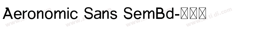 Aeronomic Sans SemBd字体转换